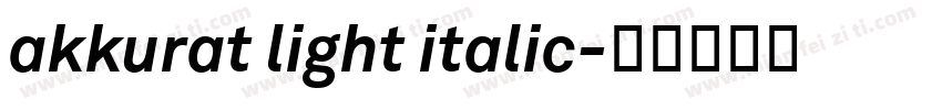 akkurat light italic字体转换